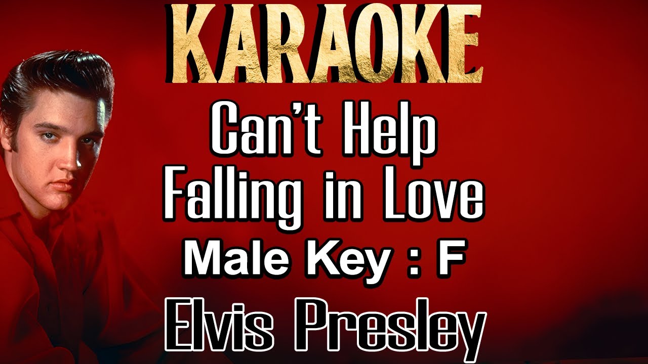 Can't Help Falling In Love (Karaoke) Elvis Presley Male key F/ Pria/ Cowok