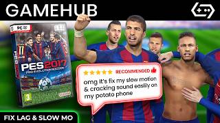 FIX LAG &amp; SLOWMO PES 2017 GAMEHUB ANDROID 100% WORK NO PATCH - MEDIATEK DIMENSITY 7300 GPU MALI