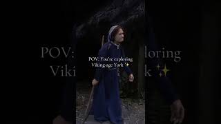 POV: Youre visiting Viking-age York