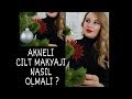 AKNELİ CİLDE ÖZEL  MAKYAJ ÖNERİSİ|#YENİYILMAKYAJI