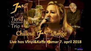 Turid Nikolaisen Trio live hos Vinyl & Kaffe Hamar 7  april 2018