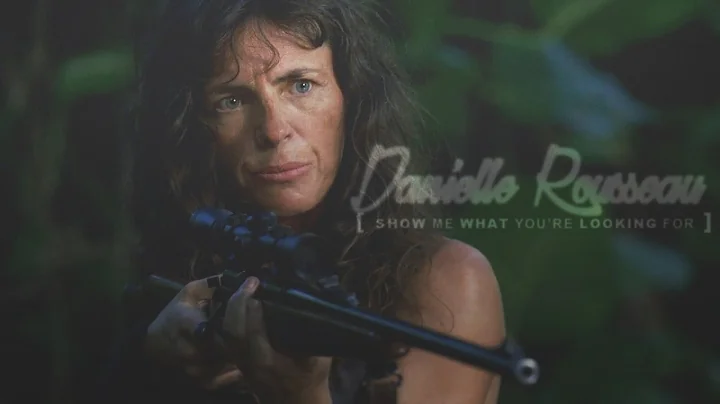 (Lost) Danielle Rousseau || What You're Looking Fo...