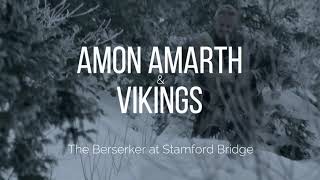 Amon Amarth &amp; Vikings Tribute - The Berserker at Stamford Bridge