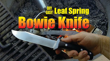 How to make a Leaf Spring Bowie Knife 2