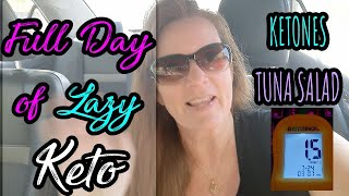 LAZY KETO LIFE | FULL DAY OF EATING | MY KETONES | TUNA SALAD ON PARMESAN CRISPS