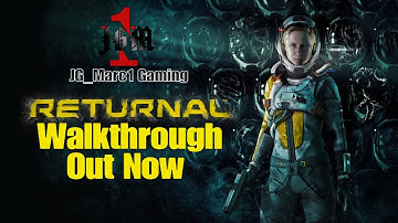 Returnal PS5 Gameplay Walkthrough Trailer - JG_Marc1 Gaming
