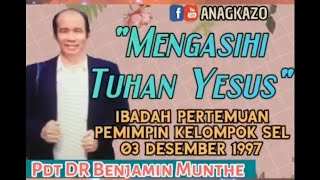 'Loving the Lord Jesus' By: Rev. Dr. Benjamin Munthe