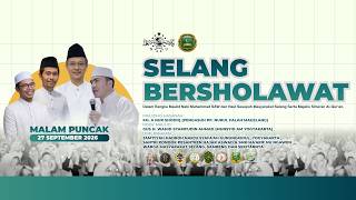 🔴SELANG BERSHOLAWAT MAULID NABI MUHAMMAD SAW DAN HAUL SESEPUH MASYARAKAT SELANG🔴27-09-2026