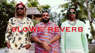 Dj Khaled Ft Future X Lil Baby - Big Time SLOWED + REVERB