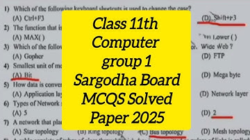 11th Class Computer sargoda board solved MCQs group 1 paper 1st year computer mcqs solved  group 1