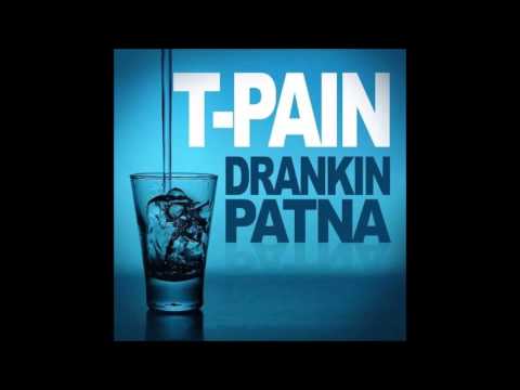 T-Pain - Drankin