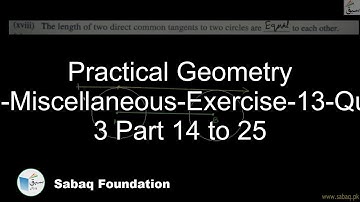 Practical Geometry Circles-Misc-Exercise-13-Question 3 Part 14 to 25, Math Lecture | Sabaq.pk |