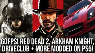 60FPS on PS5: Red Dead 2, DriveClub, Arkham Knight + More! Unofficial Patches Tested on Modded PS5