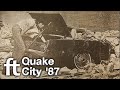 Quake City '87 - A Forgotten Tale of Whittier