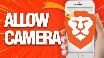 How To Enable And Allow Camera On Brave Browser (Mobile)
