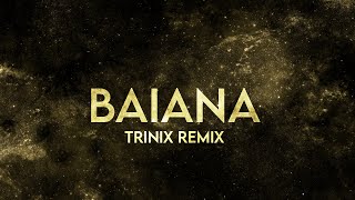 TRINIX - Baiana (Lyrics) [Extended] Barbatuques Remix TikTok