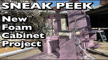 SNEAK PEEK - New Foam Cabinetry Project