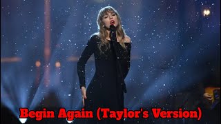 Taylor Swift - Begin Again (Taylor's Version)