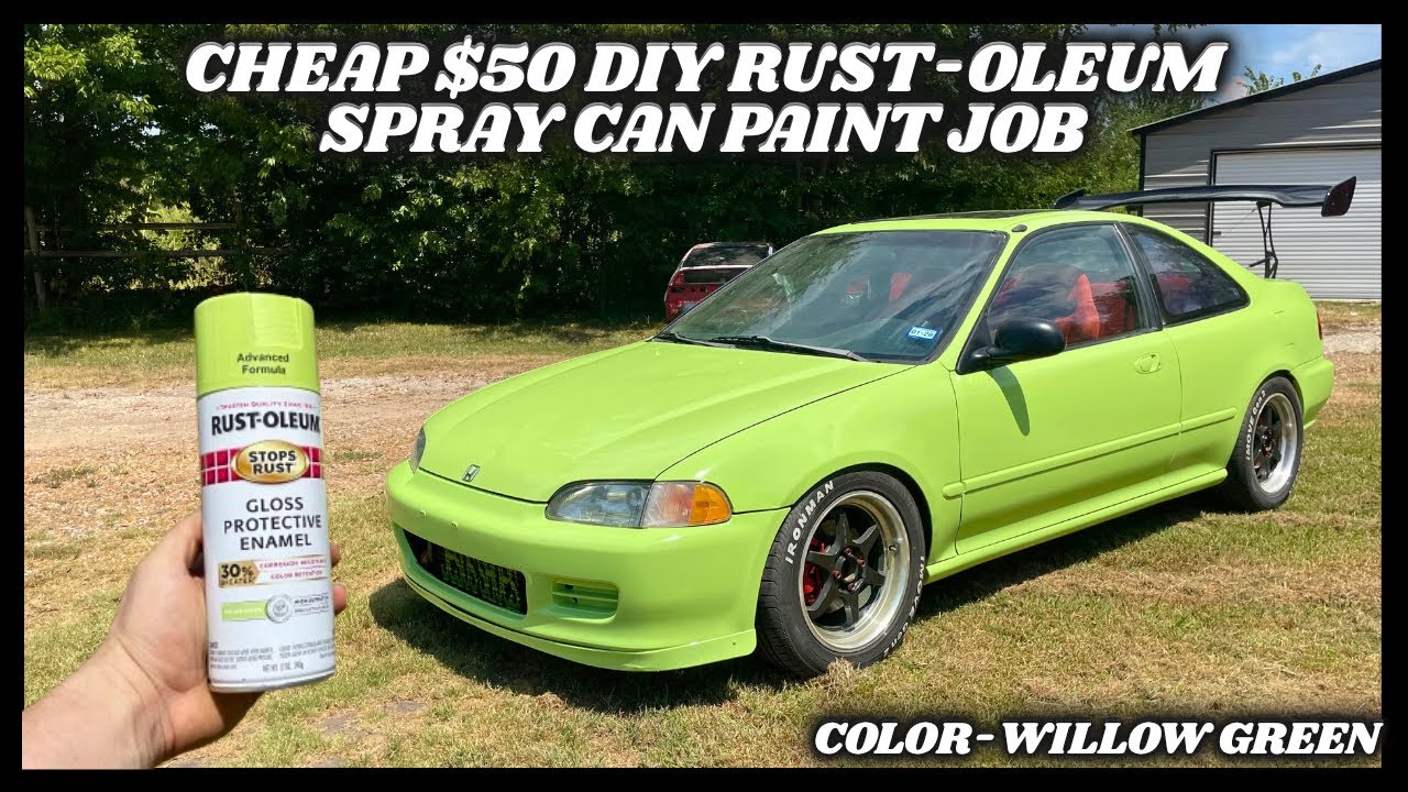 $50 RATTLE CAN PAINT JOB WITH GREAT RESULTS