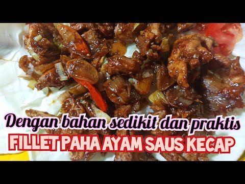 Resep Fillet Paha Ayam Kecap