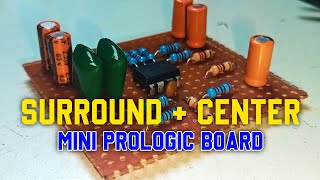 Surround   Center mini prologic board || 4558 IC used board || Tripletron