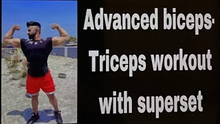 Advanced Biceps - Triceps Workout