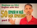 English-Romanian Lesson - 50 BASIC EXPRESSIONS / 50 de EXPRESII DE BAZA (part 3) - Lectii de Engleza