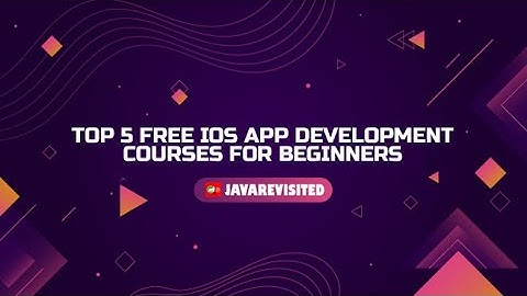 Top 5 Free IOS App Development Courses for Beginners