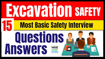 Excavation Safety Interview | Safety Interview Questions & Answers | Excavation Safety Interview Q/A