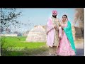 Best Sikh Wedding Teaser 2020 || PRITHVIPAL + NIRLAP