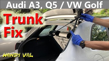 Trunk Fail - How to change trunk (boot, hatch) struts / lifts / supports on Audi A3, Q3 and VW Golf