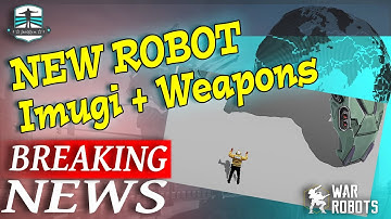 BREAKING NEWS - NEW Robot Imugi + Daeja Yeoje & Hwanje - War Robots