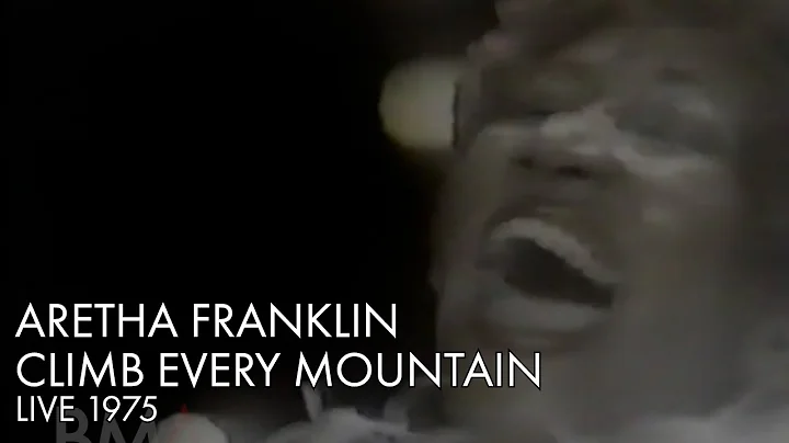 Aretha Franklin | Climb Every Mountain | Live 1975...