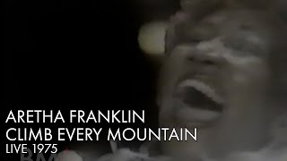 Aretha Franklin | Climb Every Mountain | Live 1975 | RARE