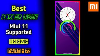 Border Light Animation | Miui 11 Supported Theme | Part - 72 screenshot 3