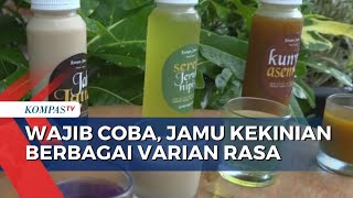 Jamu Kekinian dengan Enam Varian Rasa, Wajib Jadi Wishlist Kuliner Anda!