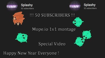 Mope.io 50 Subscribers special !! 1v1 montage