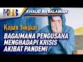 Bagaimana Pengusaha Menghadapi Krisis akibat Pandemi