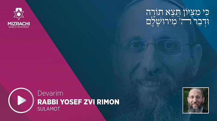 Rav Yosef Zvi Rimon | Devarim 5781