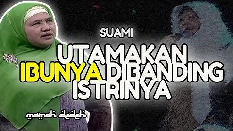 SUAMI LEBIH MEMENTINGKAN IBUNYA DARIPADA ISTRI | MAMAH DEDEH