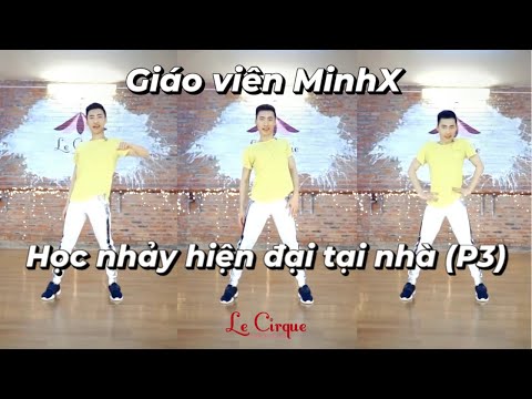 Video Học nhảy hiện đại tại nhà - Tập 3 | GV: Minhx | Le... - youtube