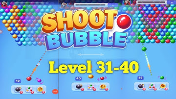 Shoot Bubble Pop Bubbles All Levels 31-40 Gameplay Walkthrough Solution