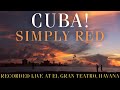 Simply Red - Live in Cuba (2005) [50FPS]