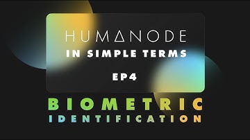 Humanode in simple terms — Episode IV : Biometric Identification