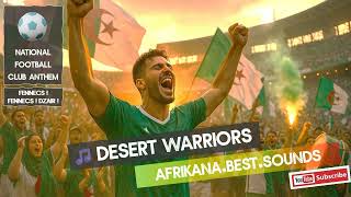 ⚽ Desert Warriors Fennecs! – Algeria Football Anthem