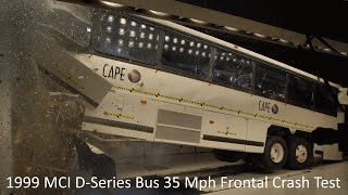 1999 MCI D-Series Bus 35 Mph Frontal Crash Test