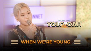 손승연(SONNET) - When we're young 라이브(From. YOLO-OAH 4th LIVE)