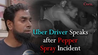 Uber driver Speaks after being pepper sprayed by passenger in New York