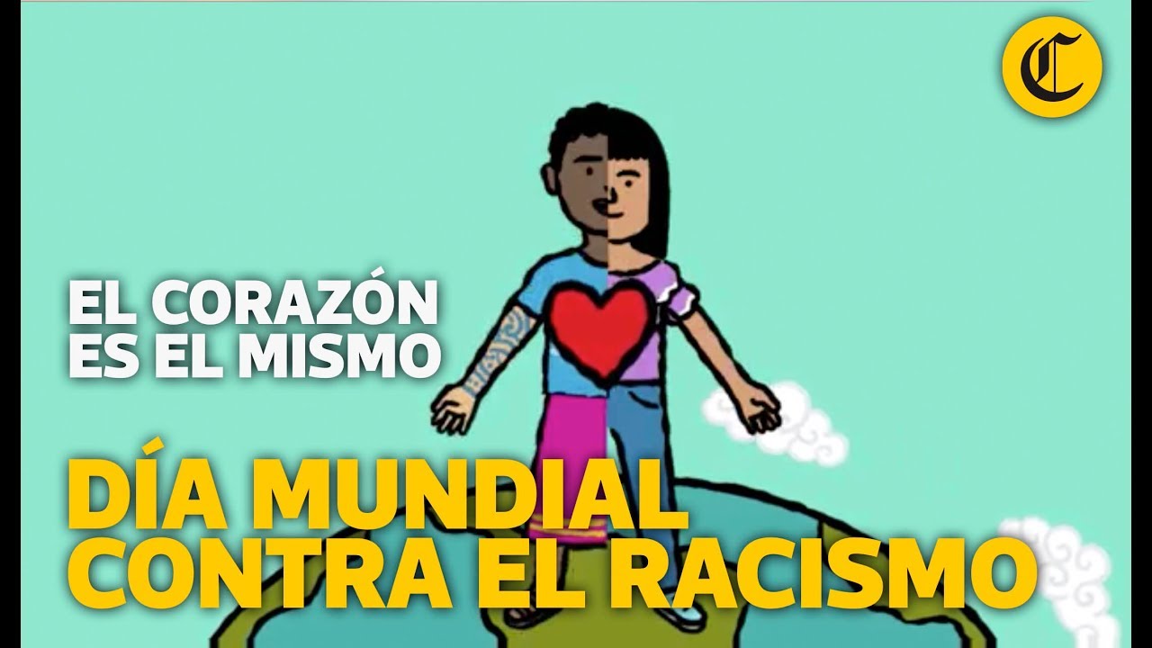 Día Mundial contra el Racismo: el corazón es el mismo | #videosEC - thptnganamst.edu.vn