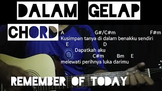 Chord Dalam Gelap - Remember of Today | kunci gitar